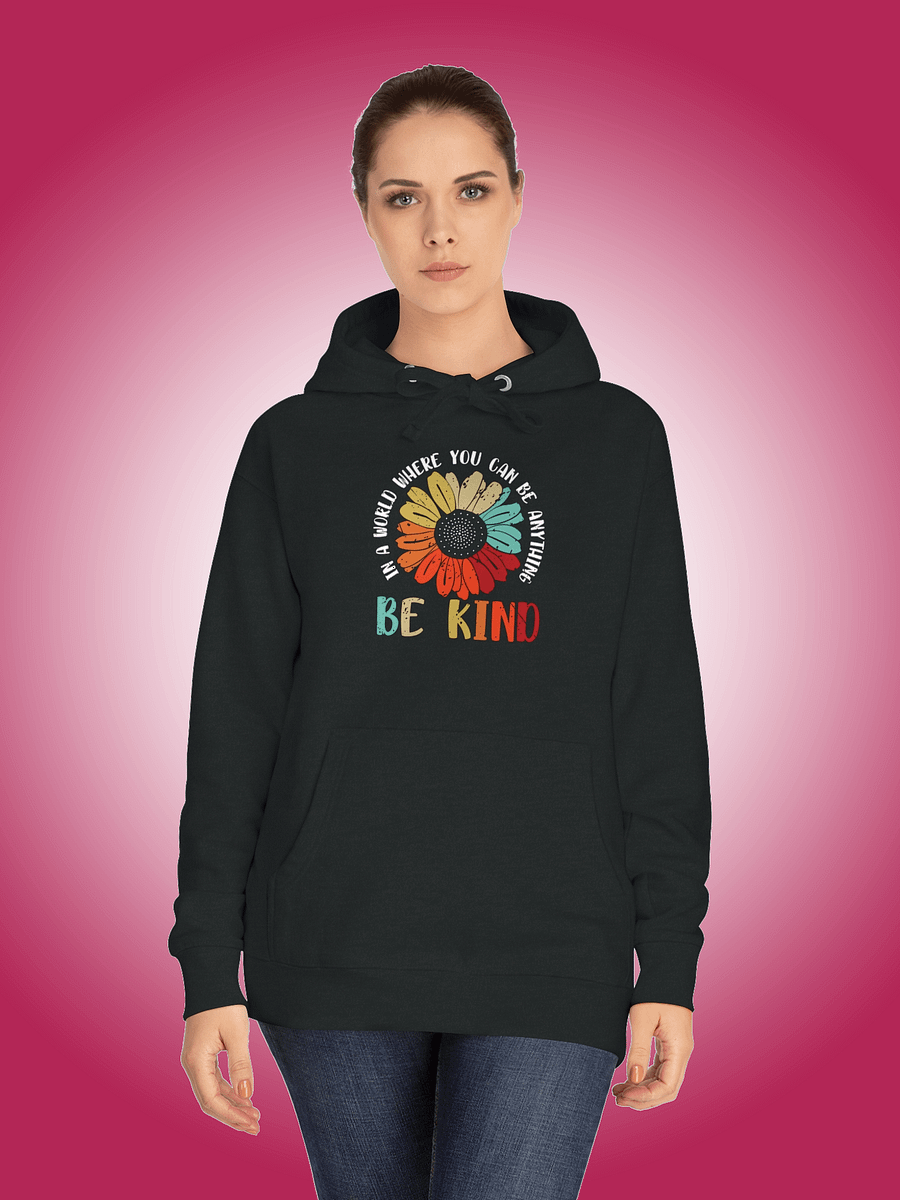 In A World Where You Can Be Anything Be Kind product image (1)