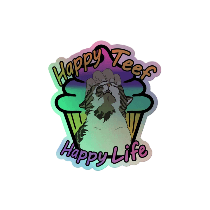 "Happy Teef, Happy Life" Holographic Stickers product image (2)