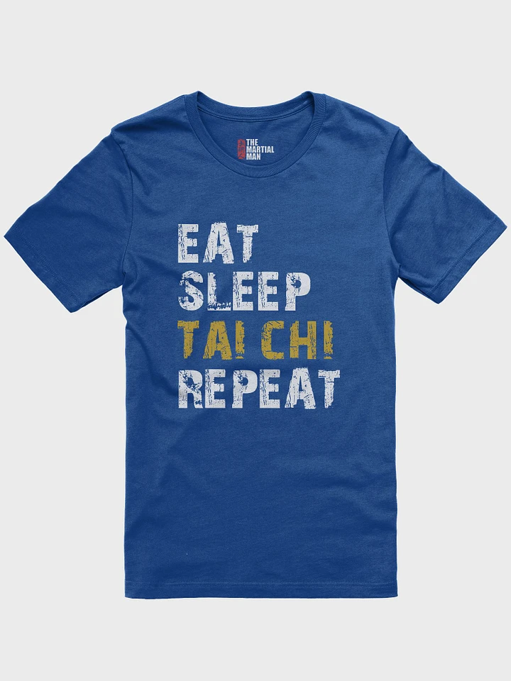 Eat Sleep Tai Chi Repeat - T-Shirt product image (1)