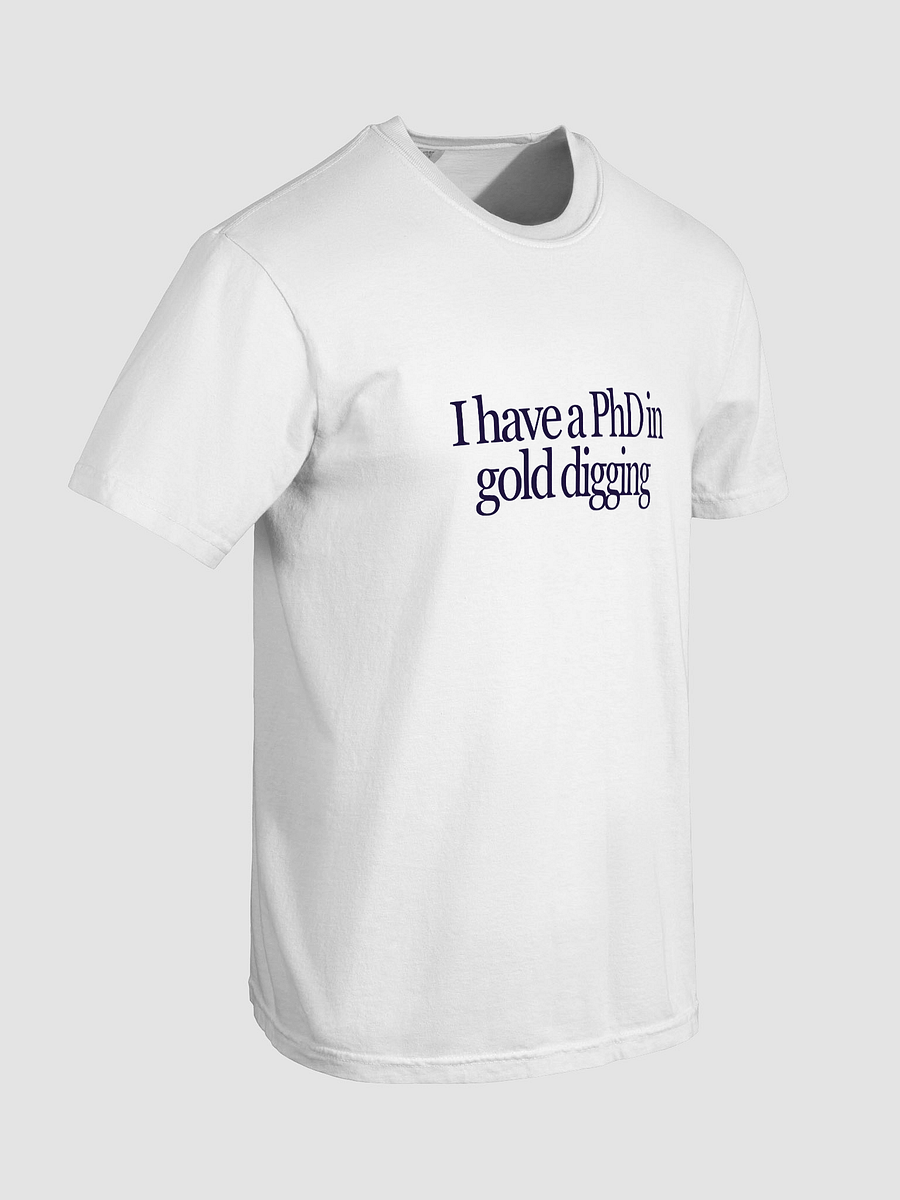 PhD In Gold Digging T-Shirt product image (7)