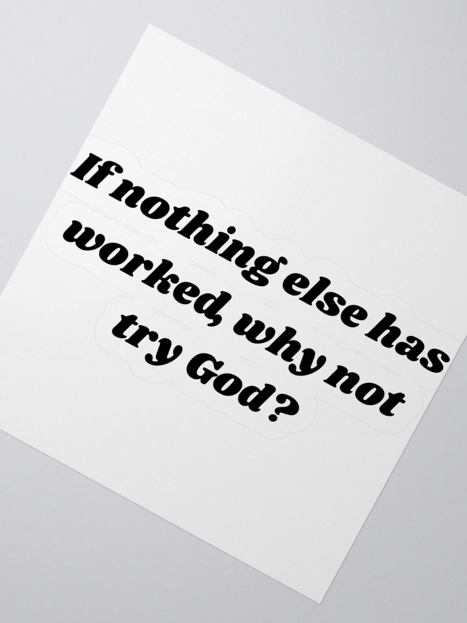 Custom Cut Vinyl Stickers - Why not try God? product image (2)
