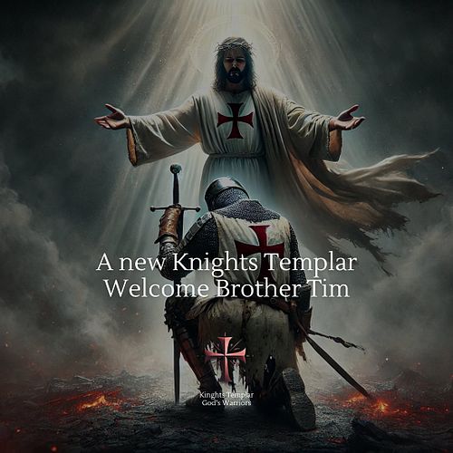 Welcome, Brother Tim, to the Knights Templar

Today, we welcome a new warrior into the ranks. Brother Tim, you are no longer ...
