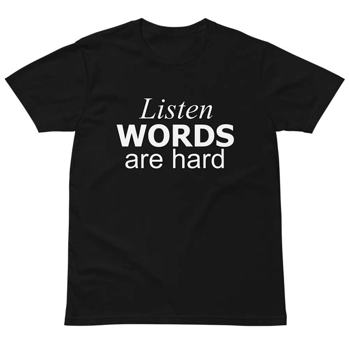 Words Are Hard Premium Tee product image (2)