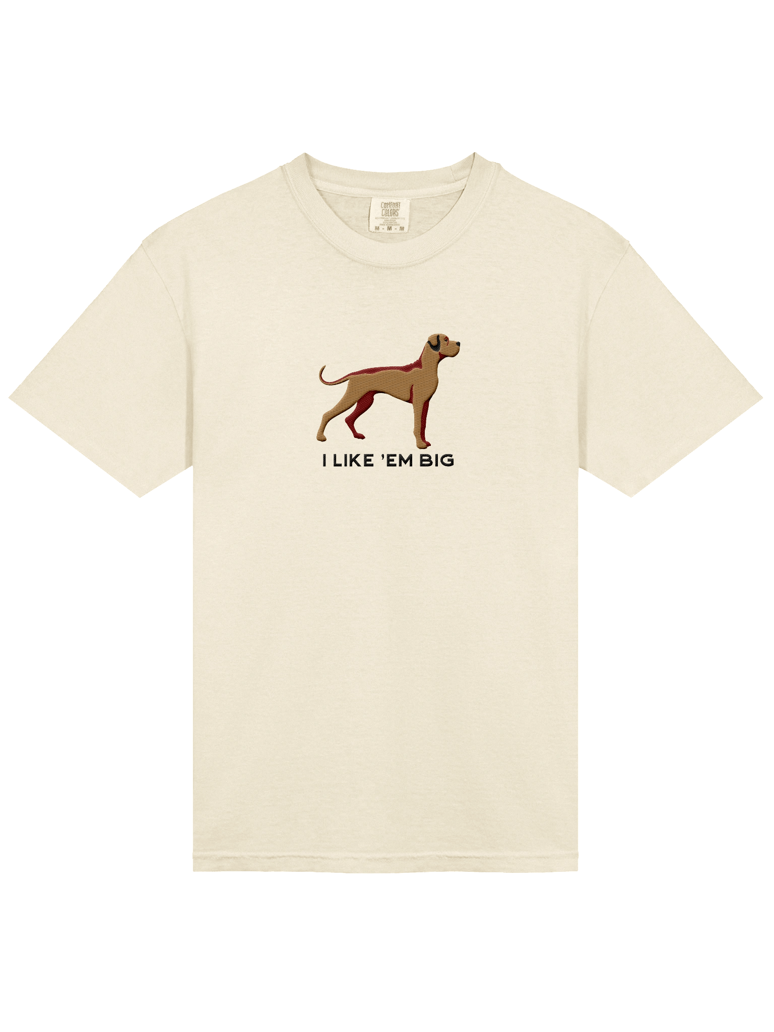 I Like 'Em Big T-Shirt(Embroidered) of a Great Dane(Tan) product image (43)