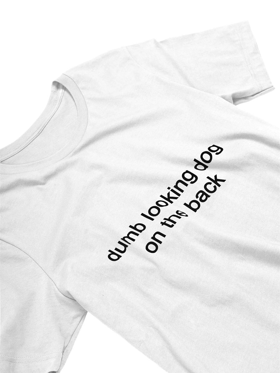 Dumb dog on the back (black text) product image (13)