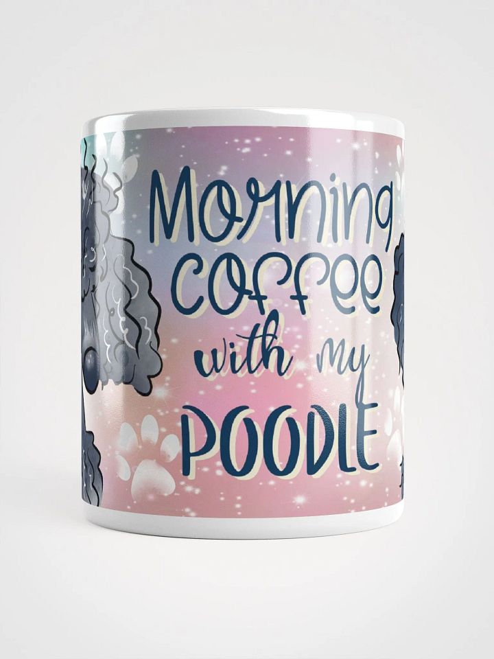 Morning Coffee With My Poodle Mug product image (2)