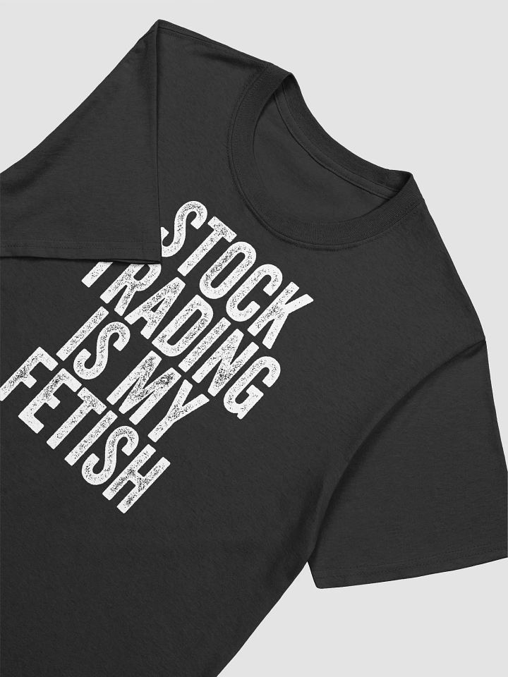 Stock trading is my fetish Shirt product image (2)