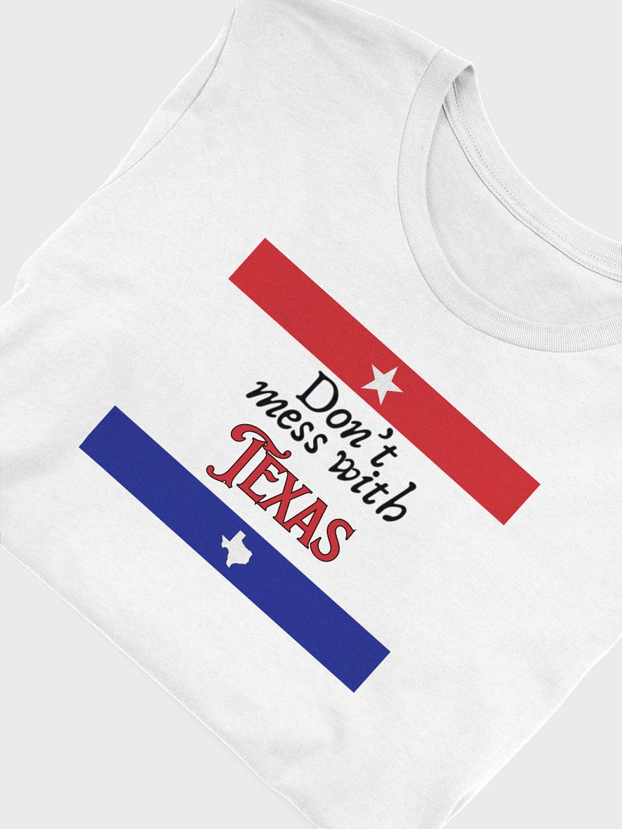 🤠 Don't Mess with Texas T-Shirt | Bella+Canvas Unisex Tee | Classic Texas Pride Shirt product image (5)