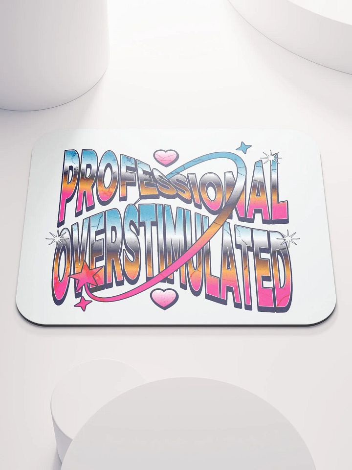 Professional Overstimulated Dreams Mouse Pad product image (1)