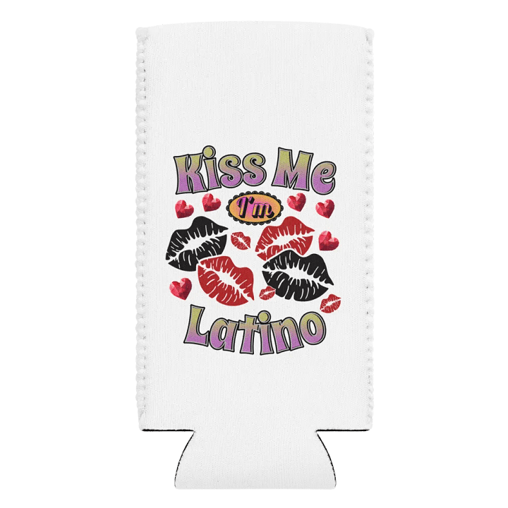 Kiss Me Im Latino Can Cooler product image (2)