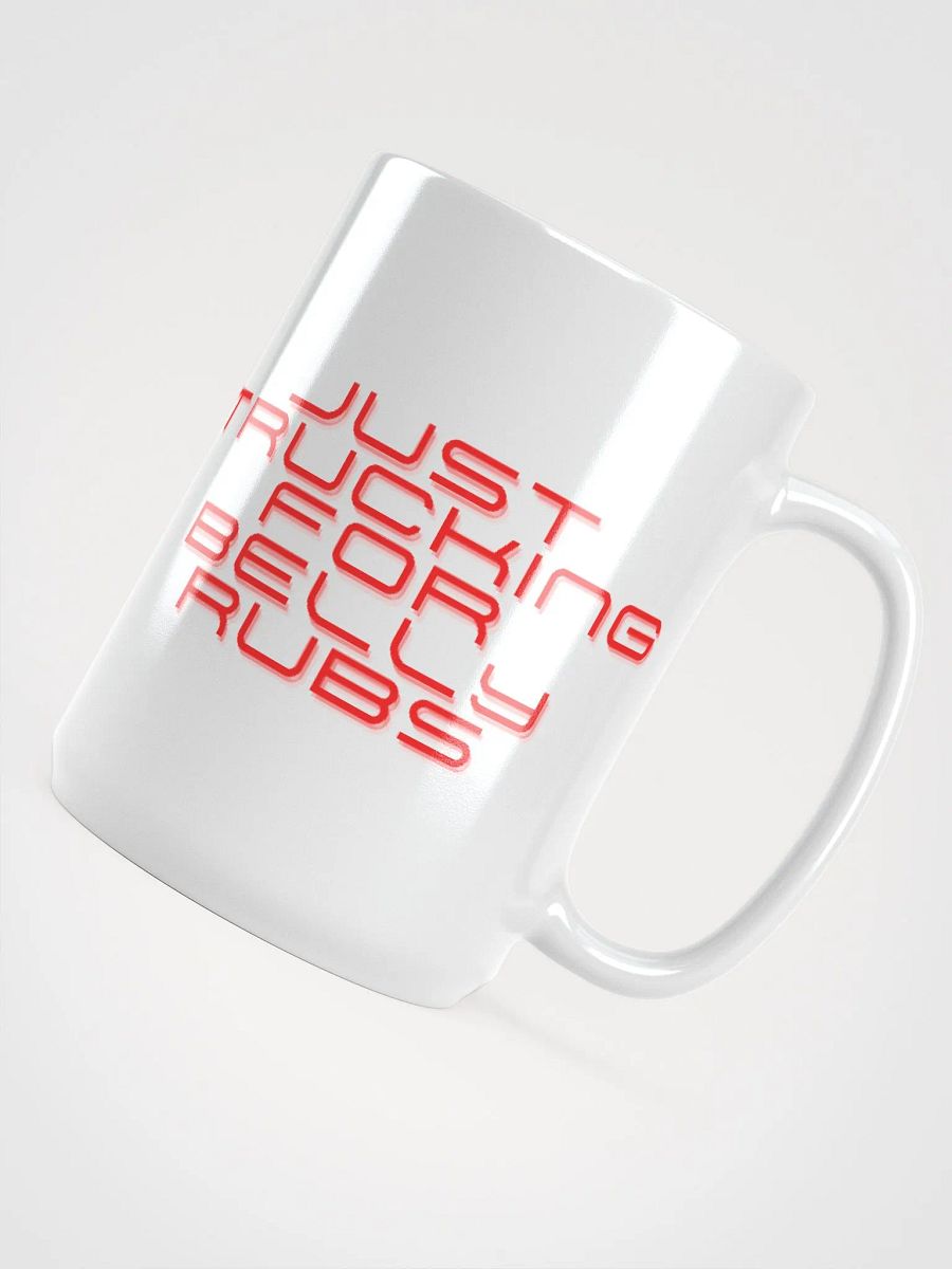 Just Trucking for Belly Rubs 15 Oz Coffee Cup product image (4)