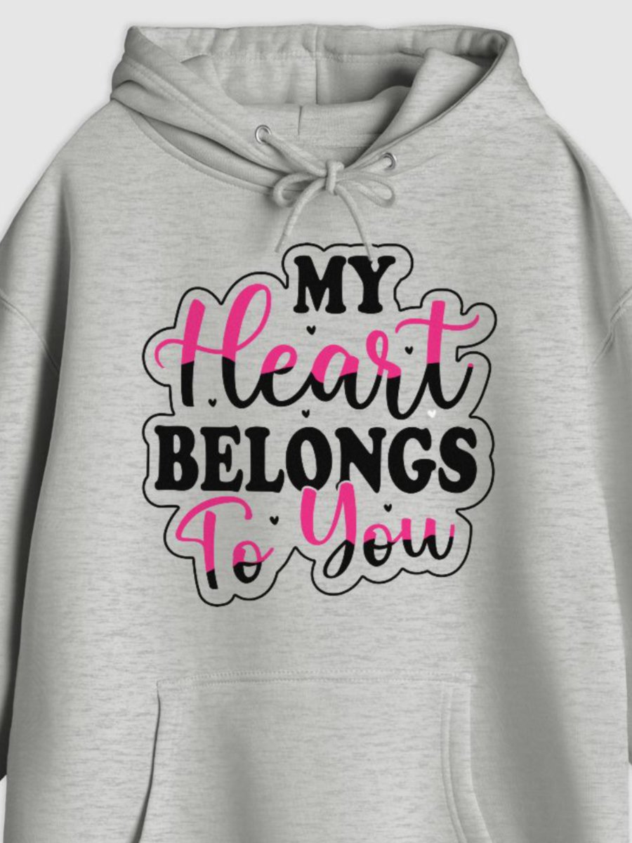 My Heart Belongs To You Pullover Hoodie (Front Only, Black Text) product image (2)
