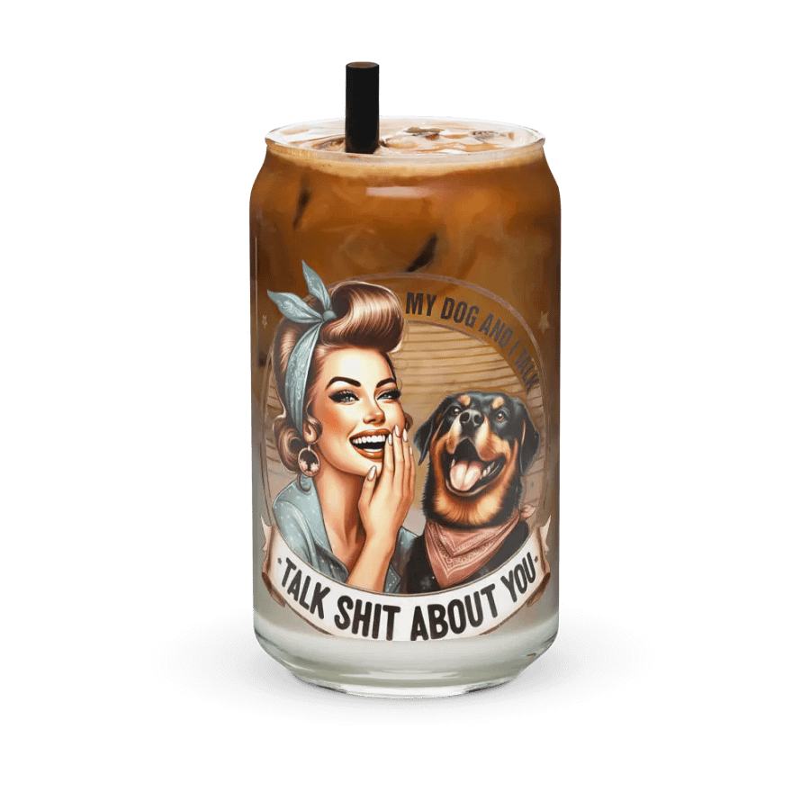 My Dogs And I Talk Shit About You product image (6)