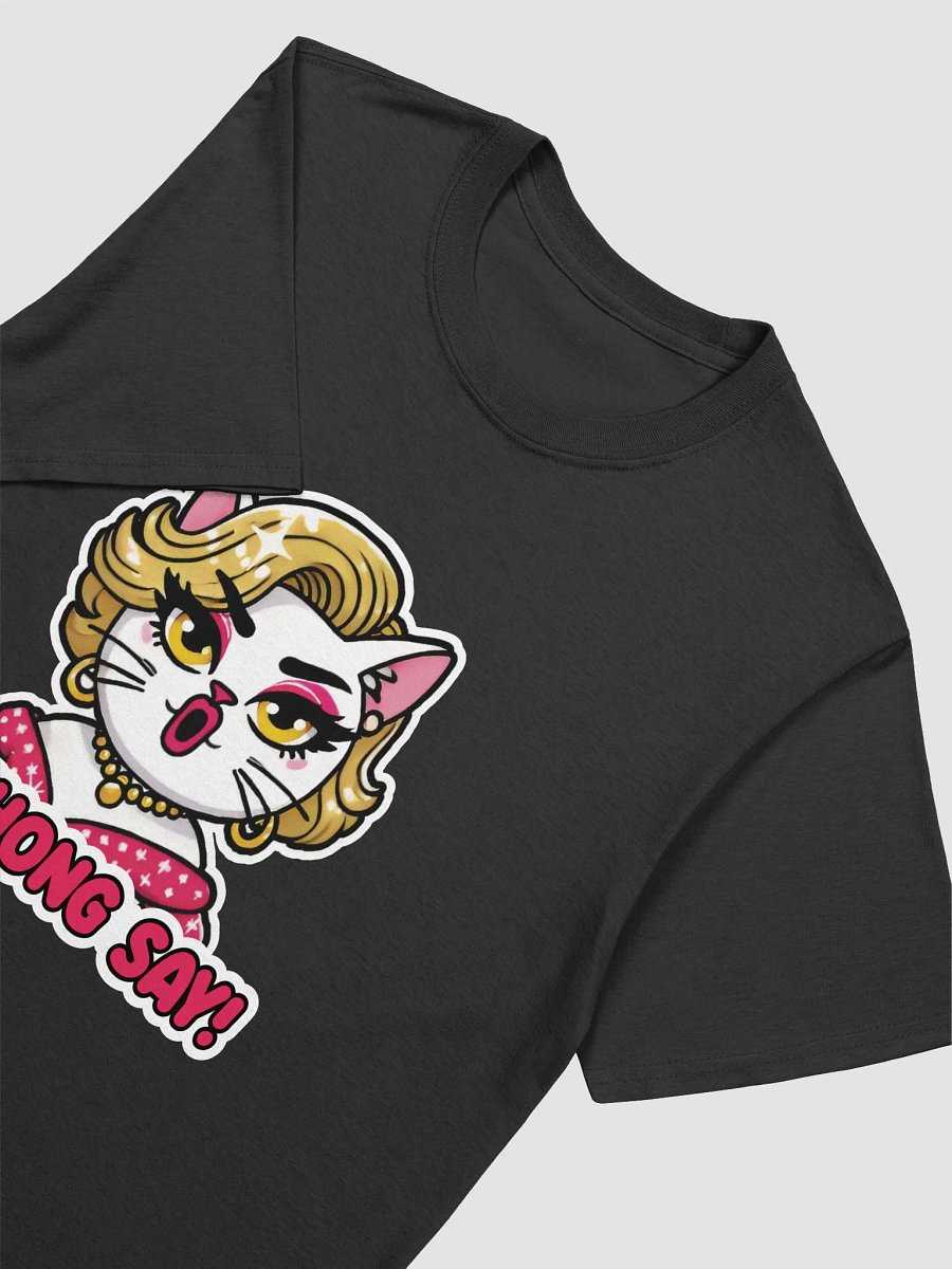 Mehong Say! T-Shirt (Unisex) product image (16)