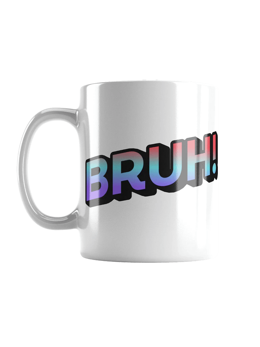 BRUH! Mug product image (6)