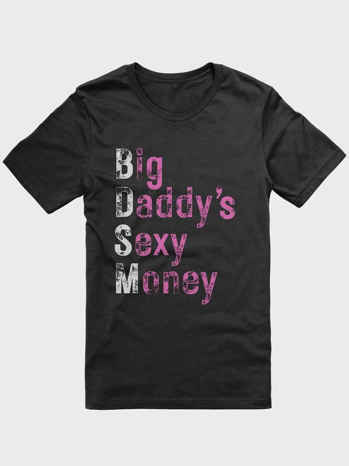 Big Daddy's Sexy Money - Pink BDSM T-Shirt product image (1)