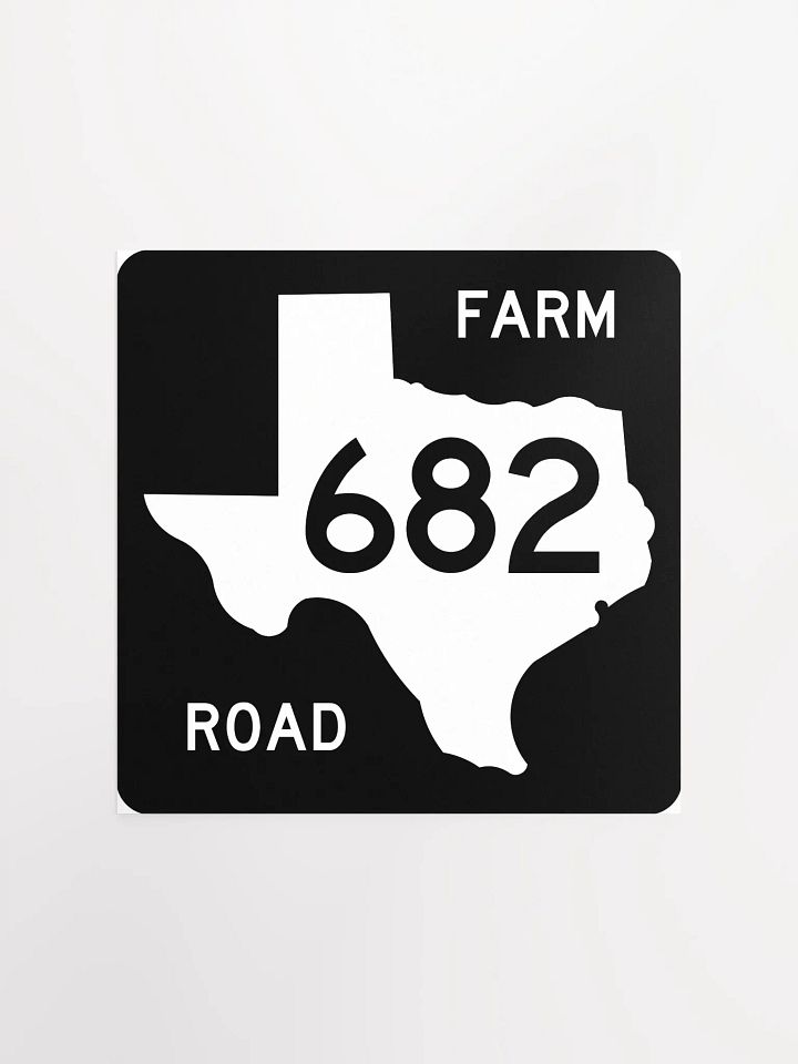 Texas Farm Road Sign FM 682 Poster product image (2)