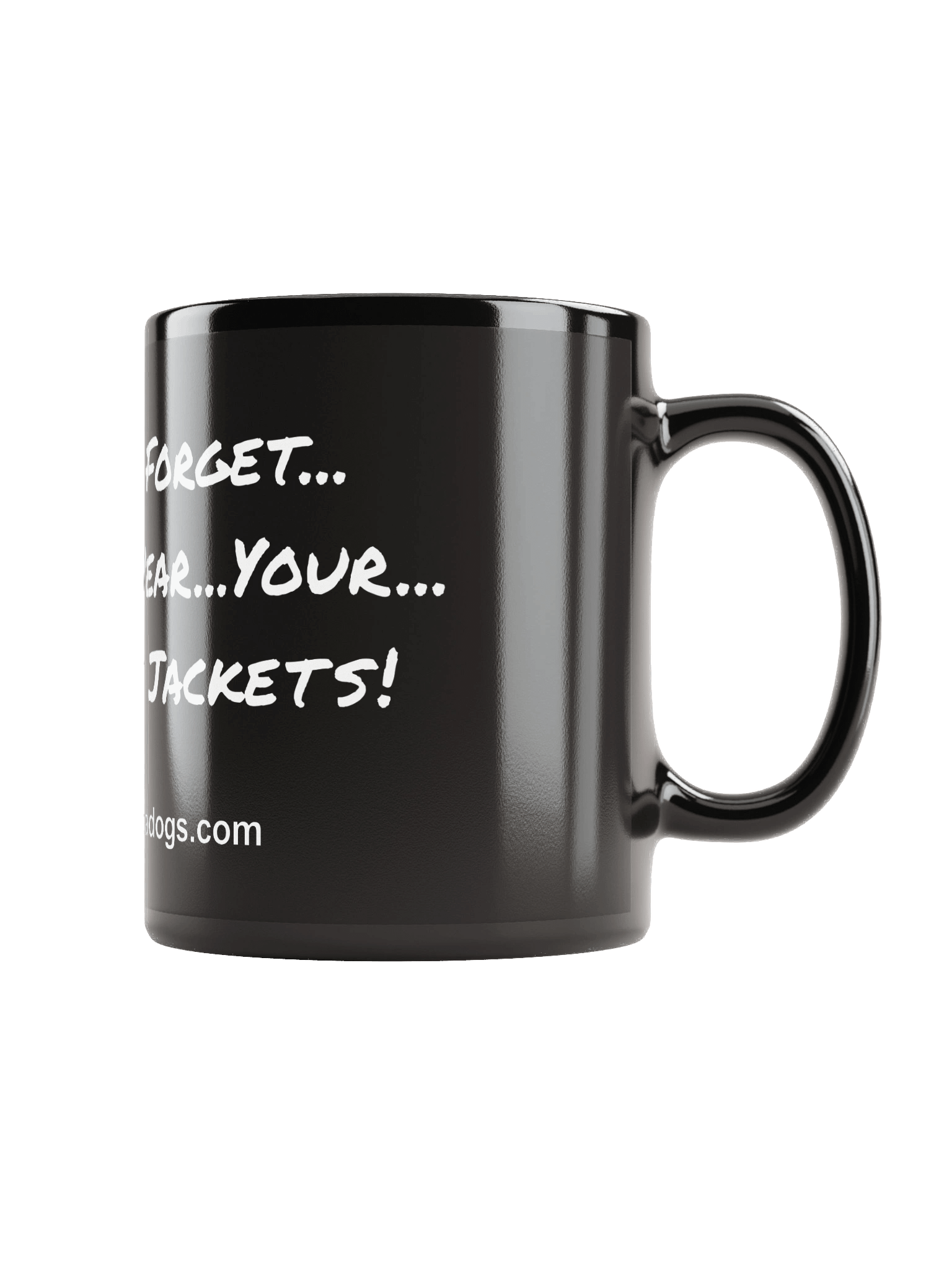 "Don't Forget" Coffee Mug product image (2)