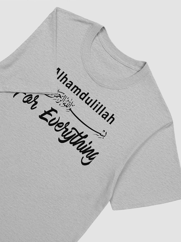 Alhamdulillah for Everything Unisex T-Shirt product image (2)
