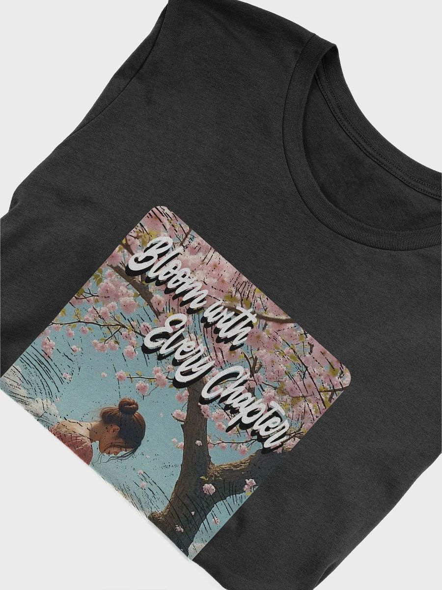 Bloom With Every Chapter T-Shirt #599 product image (7)