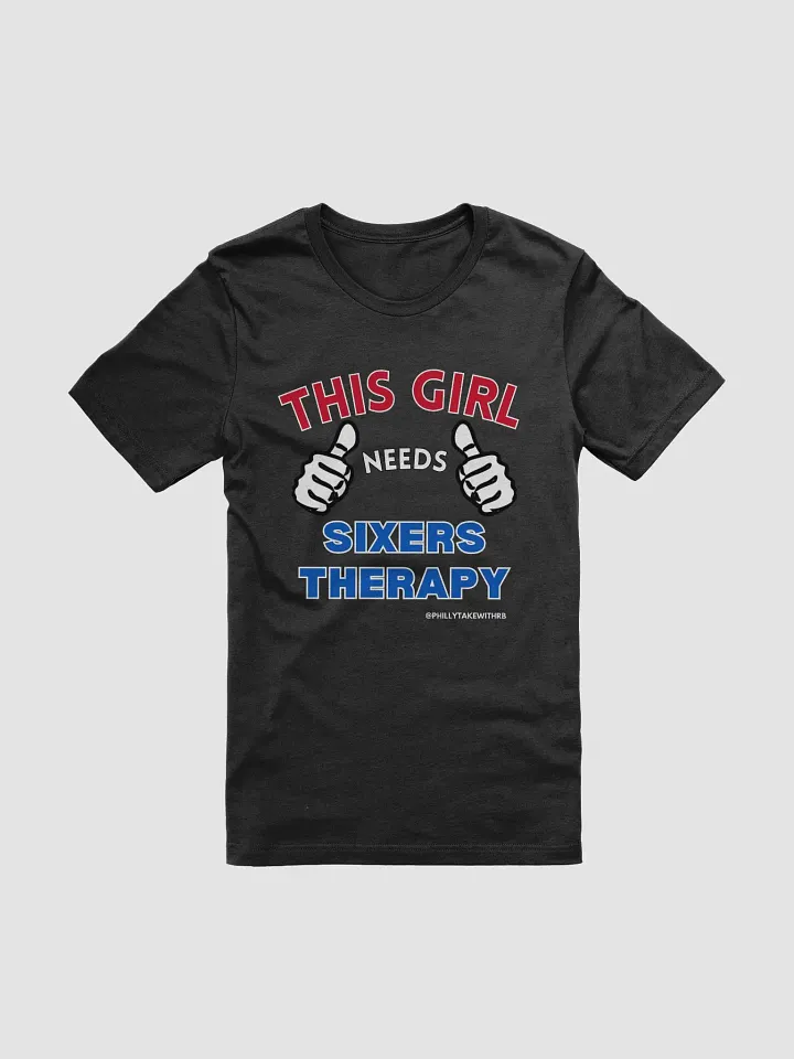This Girl Needs Sixers Therapy Tee product image (1)