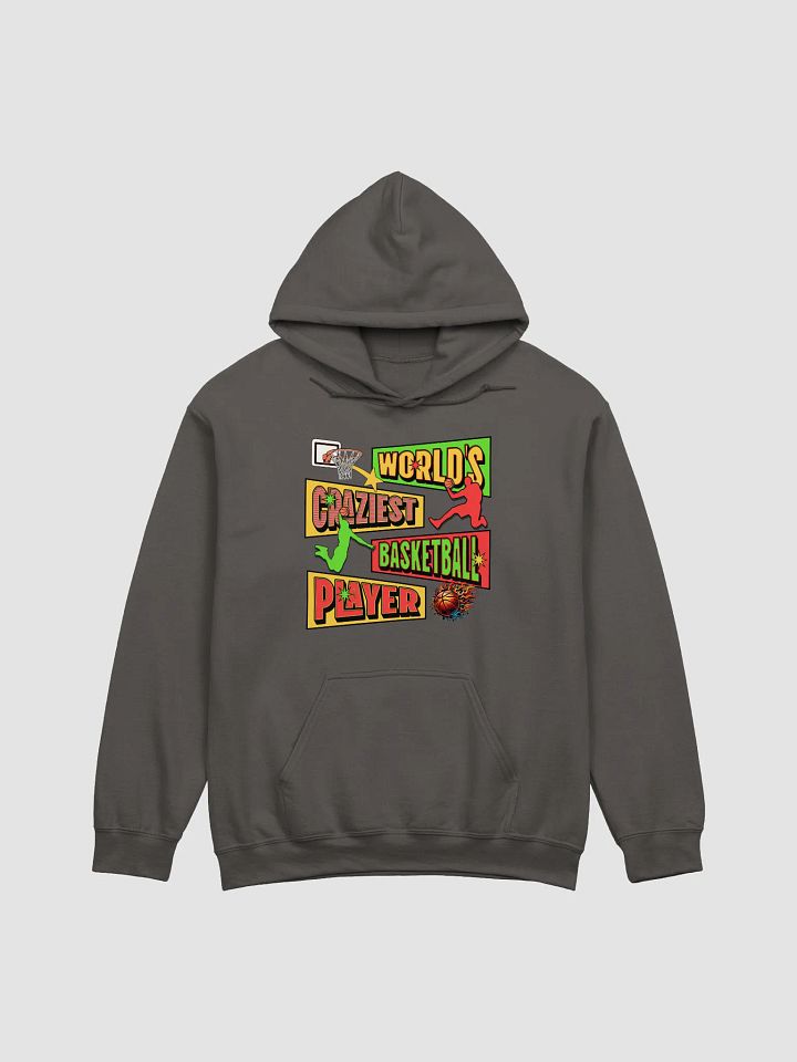 Worlds Craziest Basketball Player Hoodie product image (4)