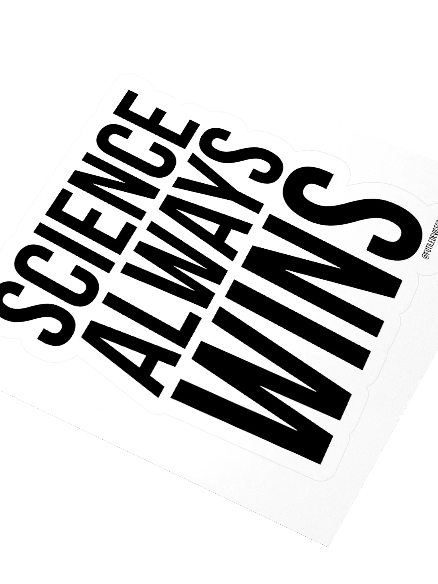 FUTILE DEVICE: SCIENCE ALWAYS WINS (STICKER) product image (7)