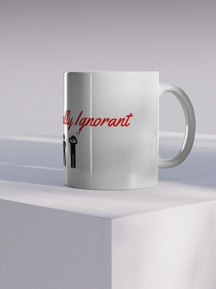 Intellectually Ignorant Glossy Mugs. product image (4)