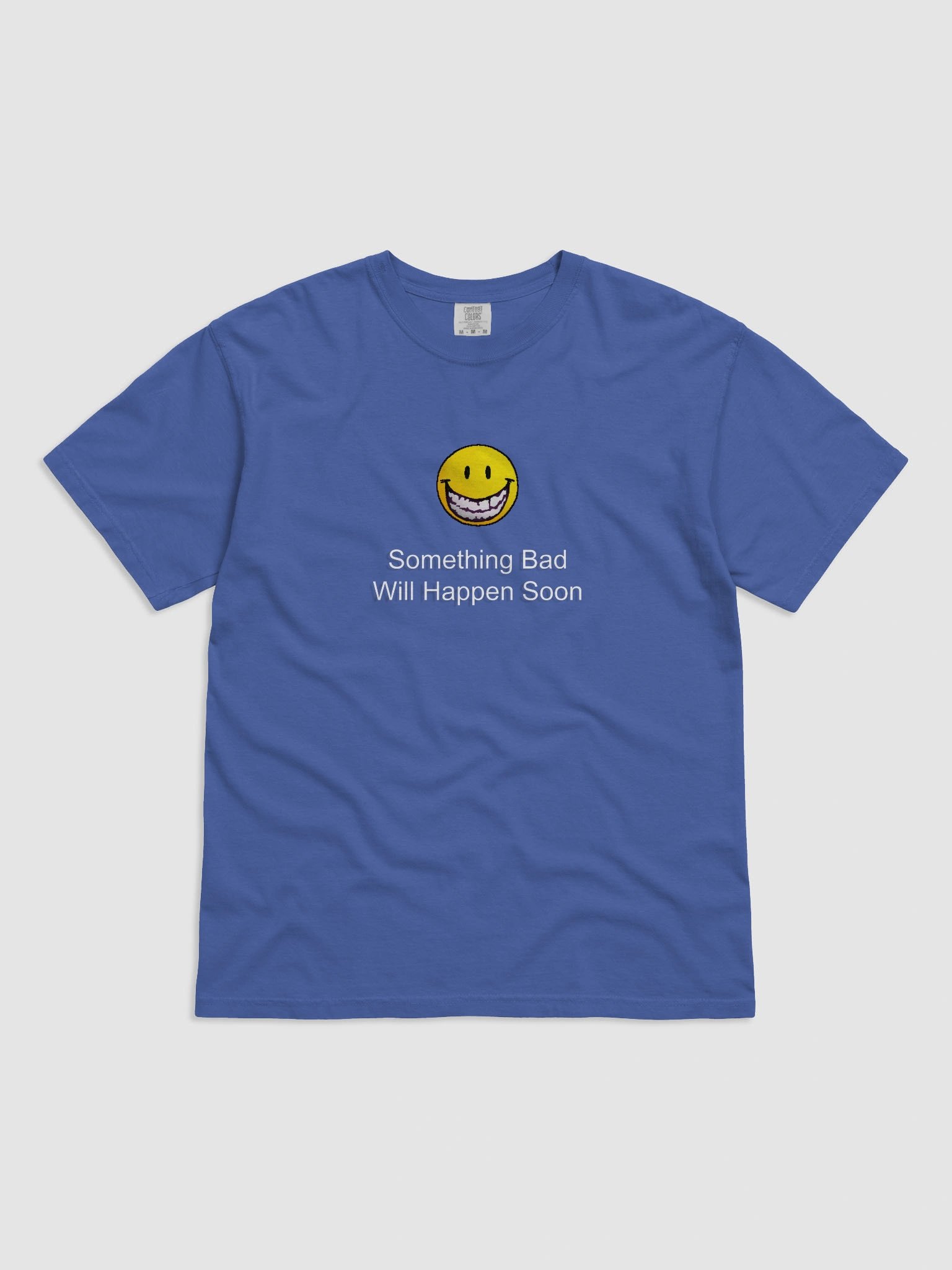 Something Bad Will Happen Soon Shirt product image (1)