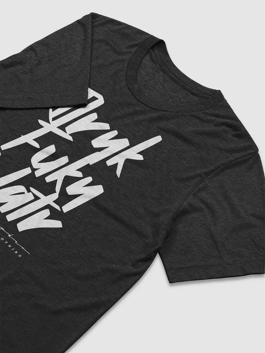 DRNK FUKN WATR: No-Nonsense Tee product image (4)