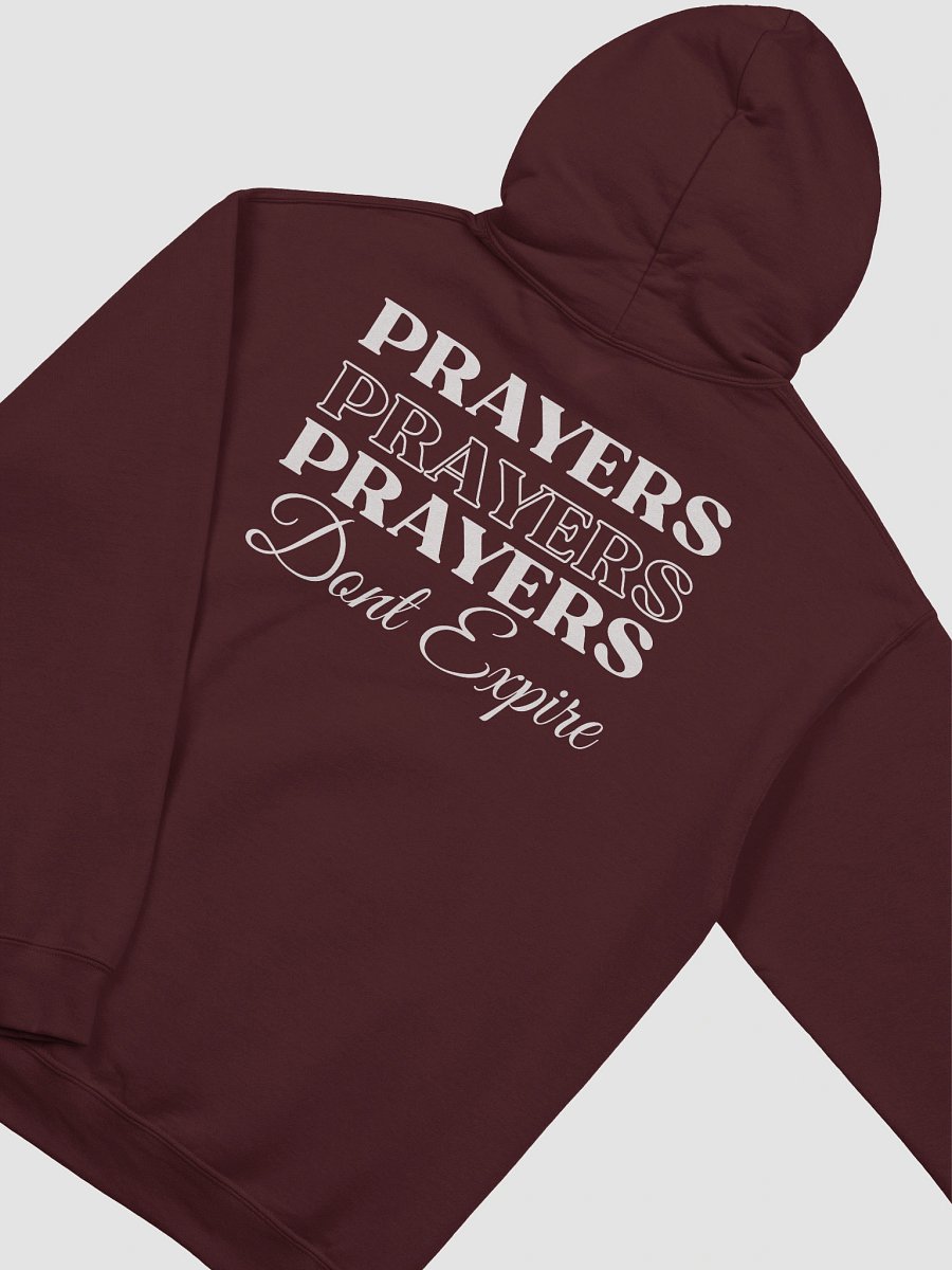 Prayers Do Not Expire Gildan Hoodie - Front/Back Design. product image (6)