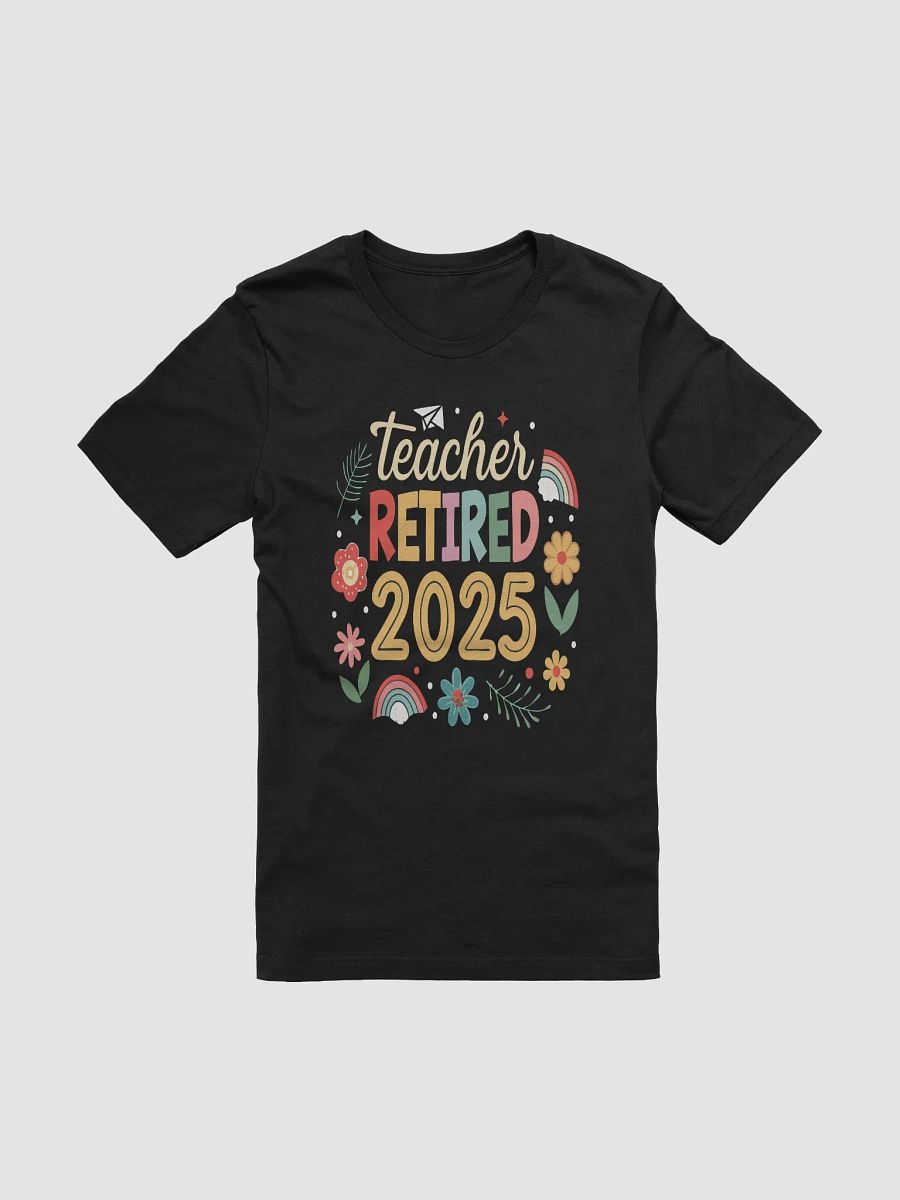 Teacher Retirement 2025 Celebration T-Shirt product image (1)
