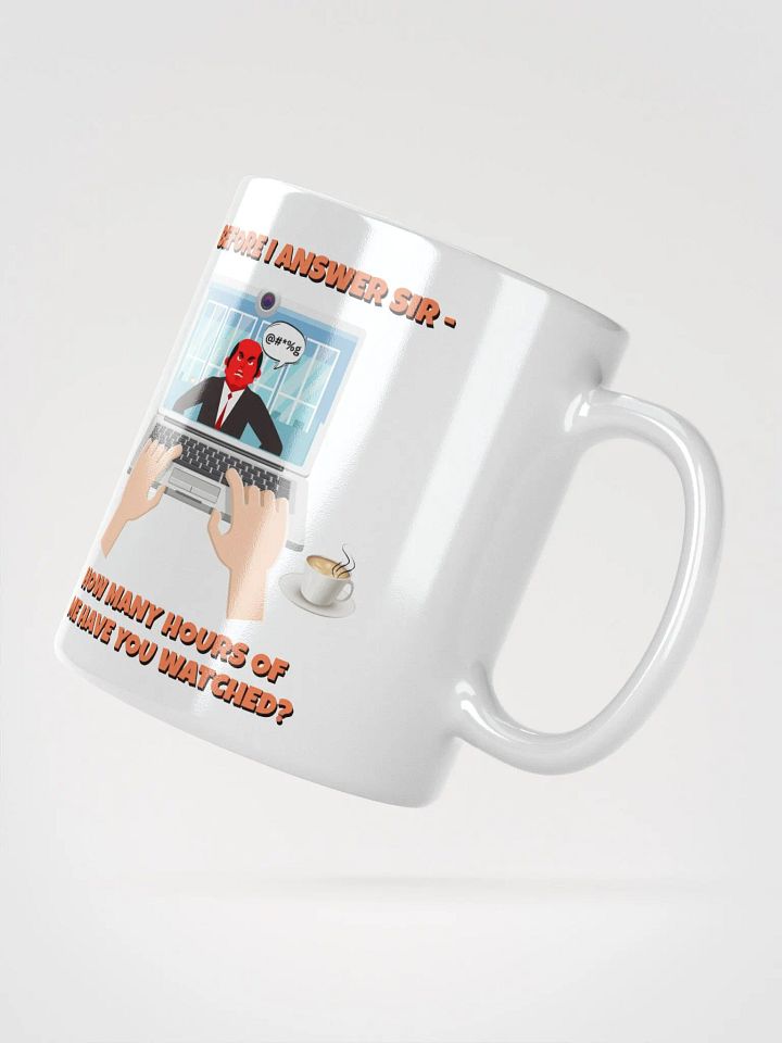 Before I Answer Sir... White Mug product image (5)