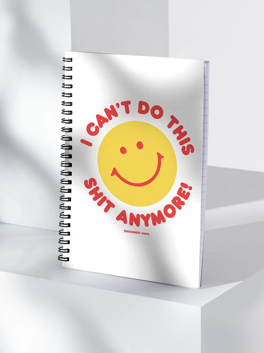 I Can't Do This Shit Anymore! Notebook product image (3)