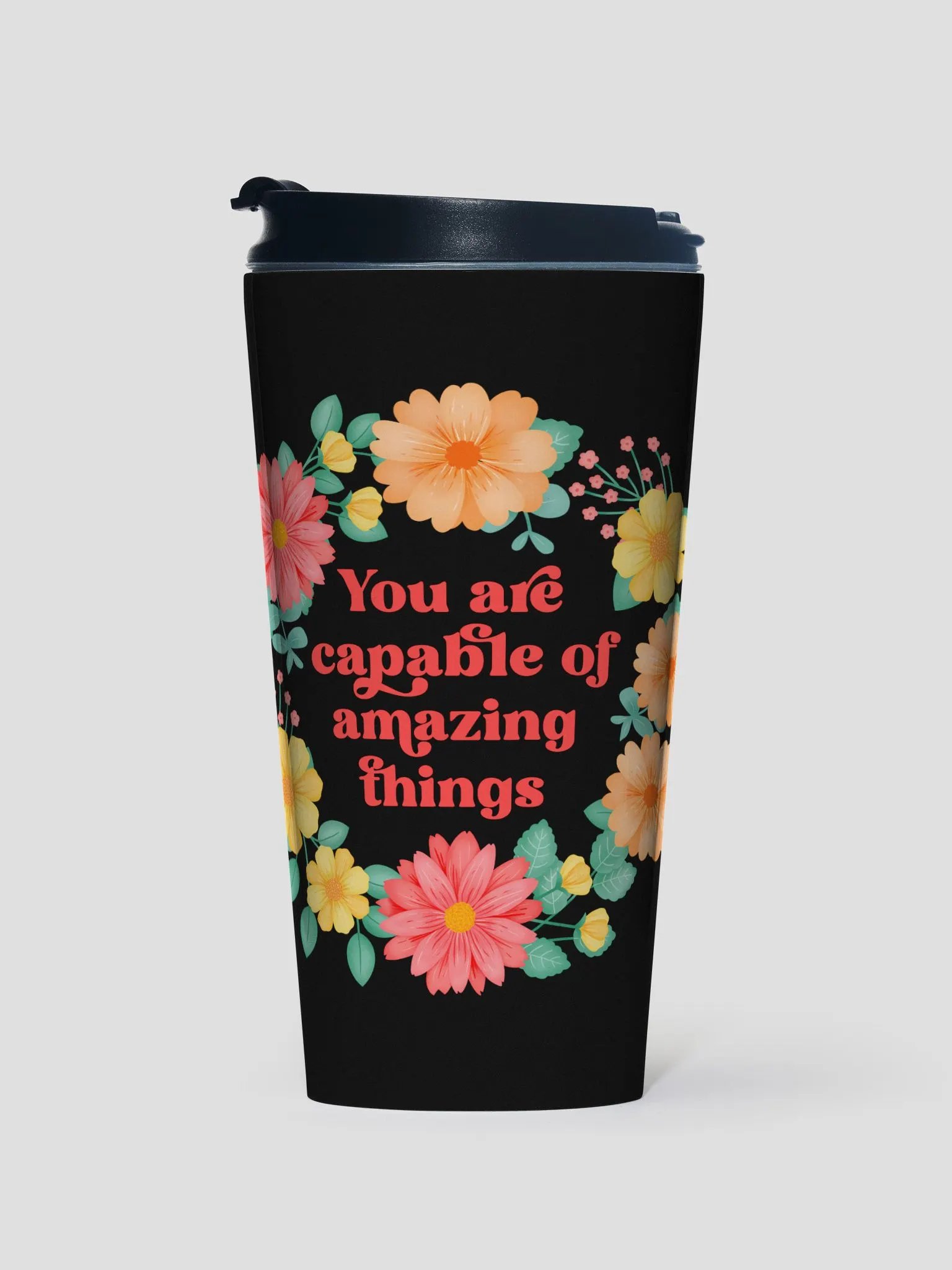 You are capable of amazing things - Motivational Travel Mug product image (1)