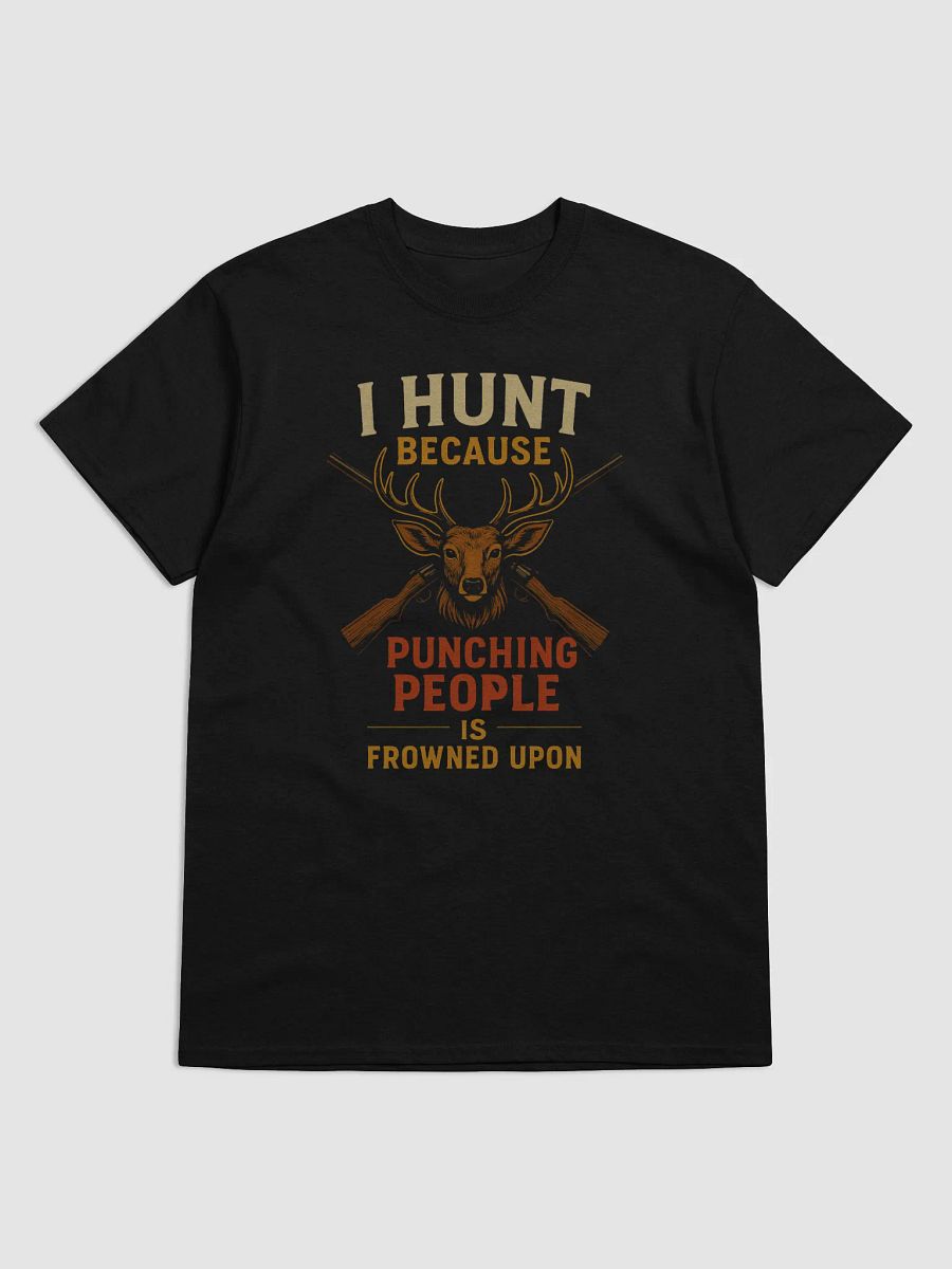 I Hunt Because Punching People Is Frowned Upon | Funny Vintage Hunting T-Shirt for Hunters product image (1)