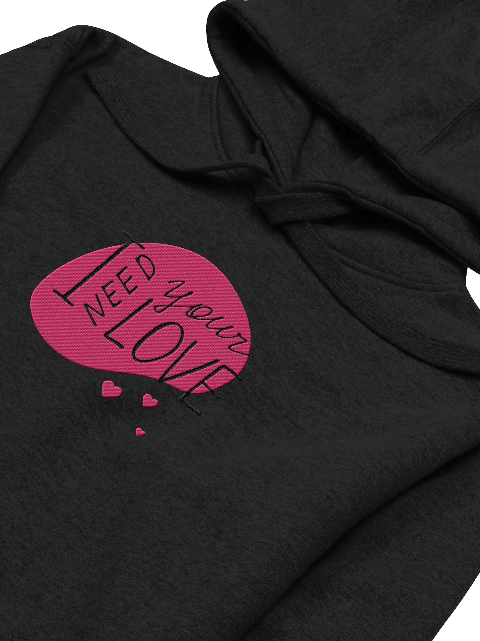 I Need Your Love Embroidered Unisex Premium Hoodie product image (3)