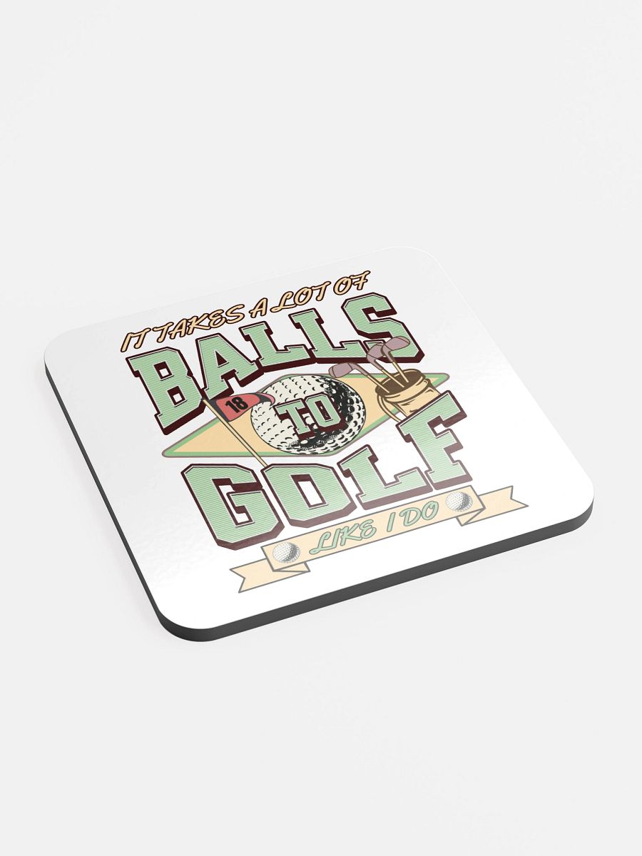 It Takes A Lot Of Balls To Golf Like I Do Vintage Coaster Set product image (3)