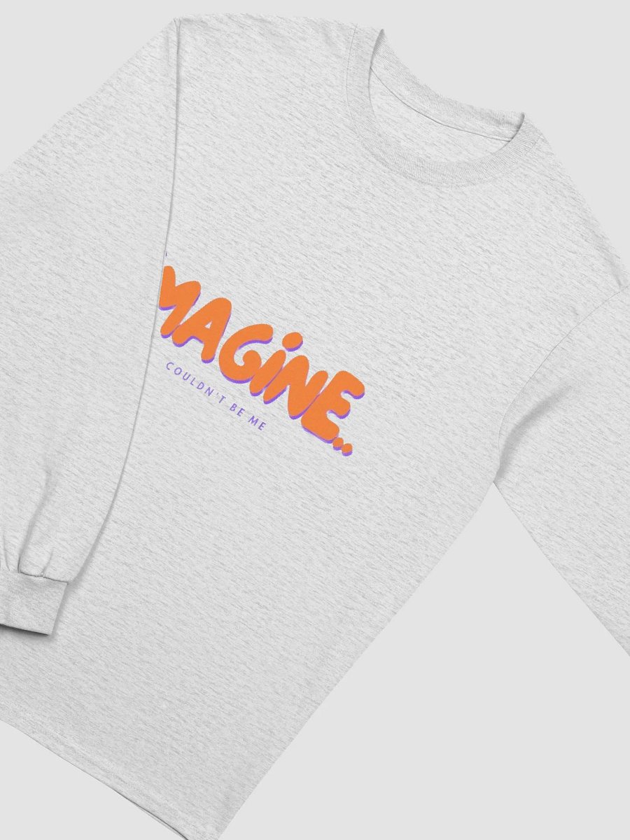 IMAGINE...Long Sleeve Shirt product image (12)