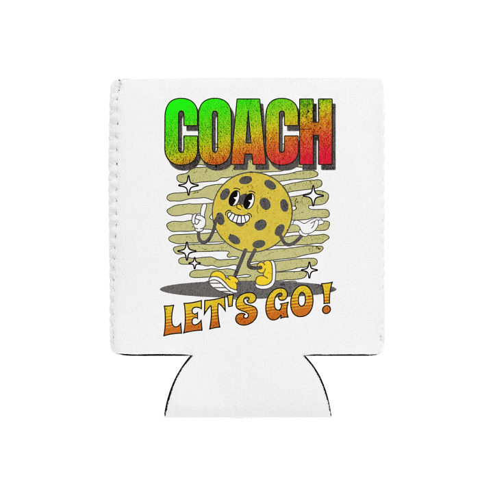 Coach Let's Go! Pickleball Coozie Can Cooler product image (1)