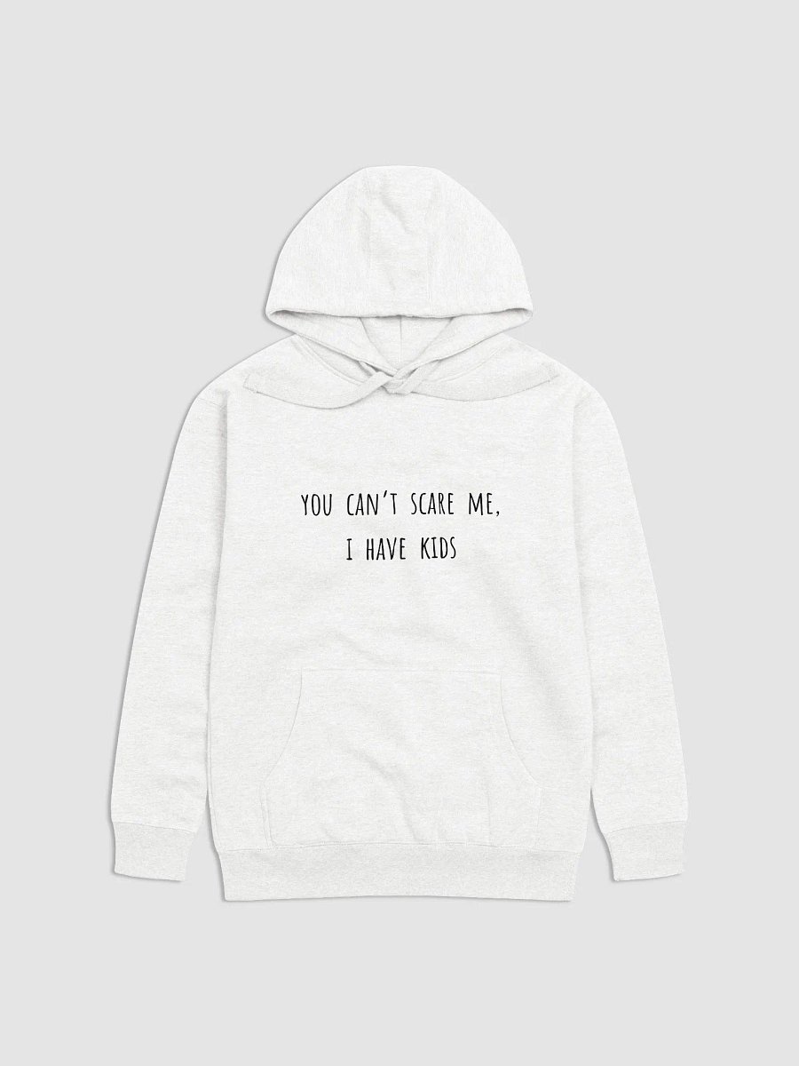 You Can’t Scare Me, I Have Kids - Brave Father's Day Hoodie for Fearless Dads product image (17)