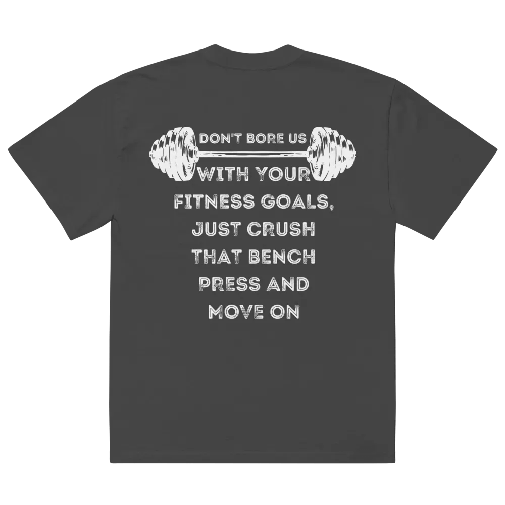 Don't bore us with your fitness goal Unisex T-shirt product image (10)