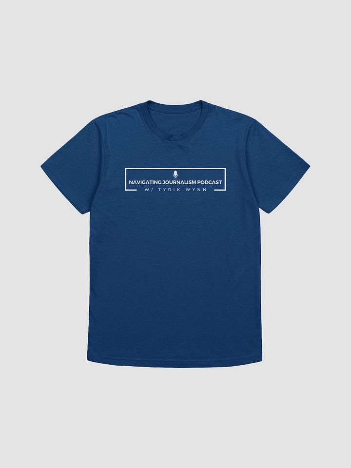 Navigating Journalism Podcast T-Shirt product image (53)