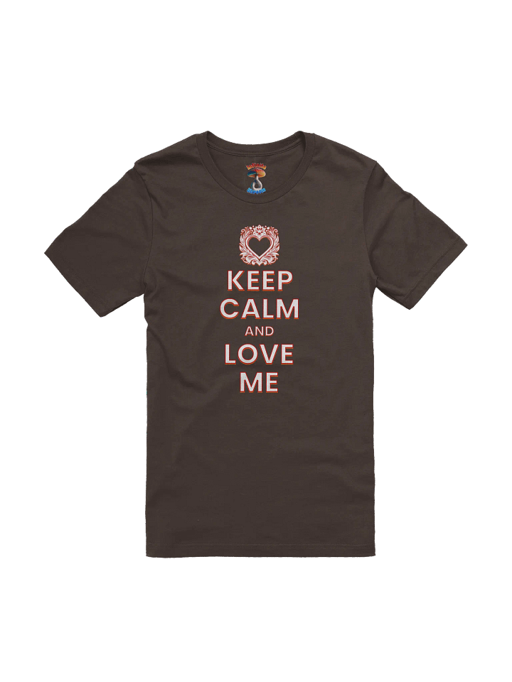 KEEP CALM AND LOVE ME T-SHIRT product image (1)