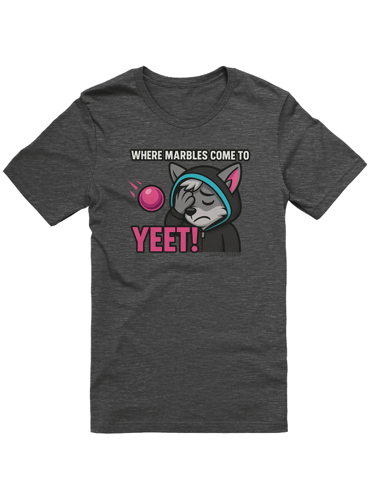 "WHERE MARBLES COME TO YEET!" TEE – Official Stream Mascot Edition product image (2)