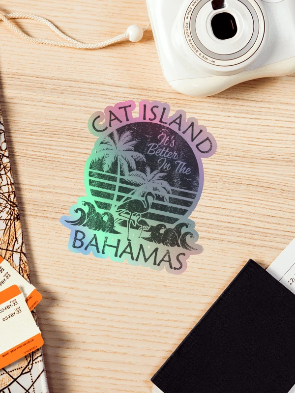 Cat Island Bahamas Sticker Holographic : It's Better In The Bahamas product image (1)