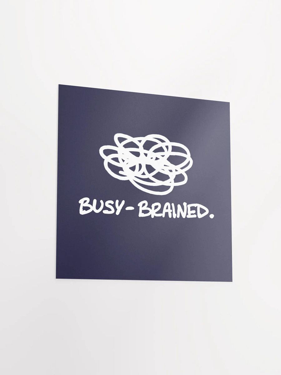 BUSY-BRAINED (navy and white) matte square poster product image (7)