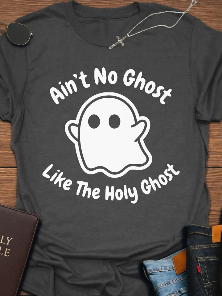 Ain't No Ghost T-Shirt product image (1)