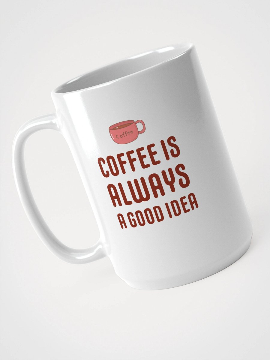 Coffee is a good idea product image (3)