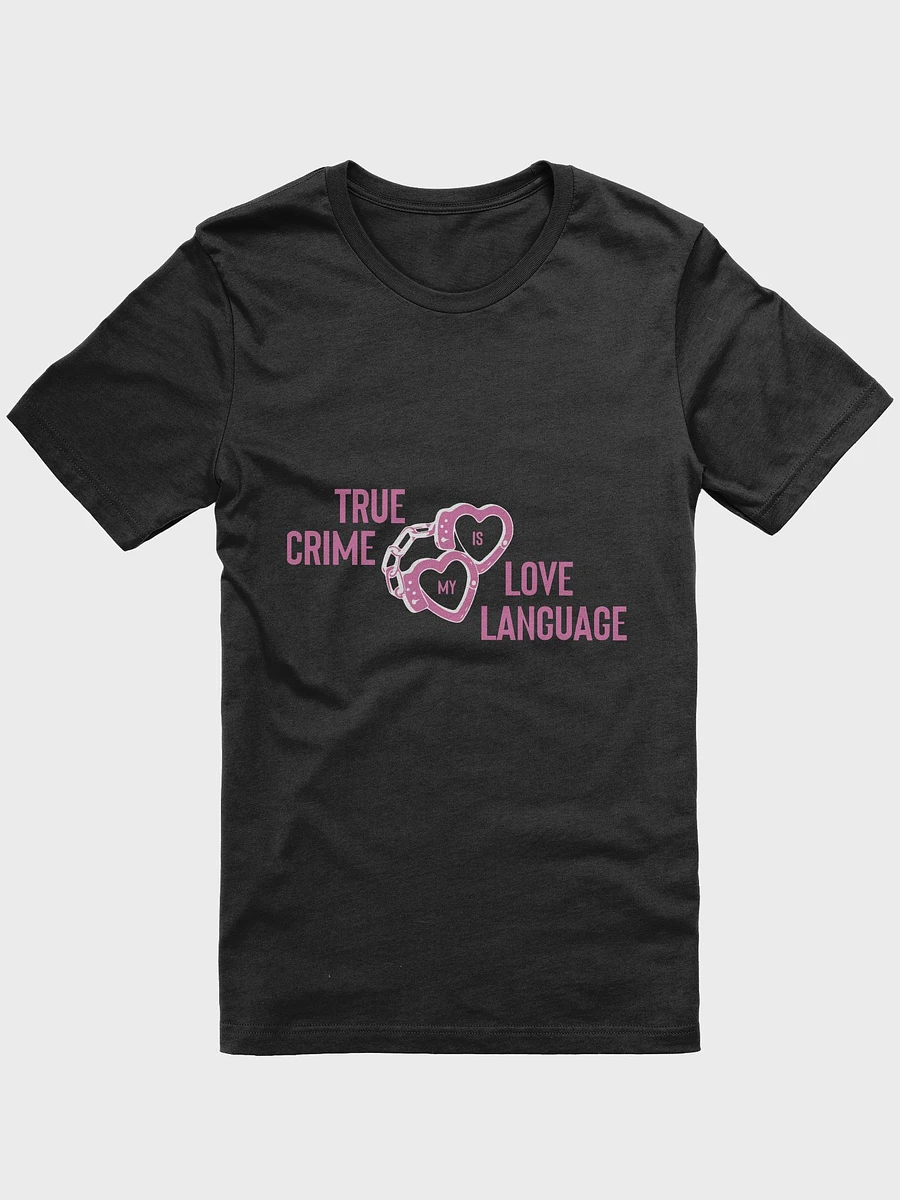 True Crime Is My Love Language T-Shirt - Black product image (3)